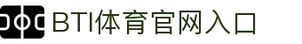 BTI体育-BTI体育官网
